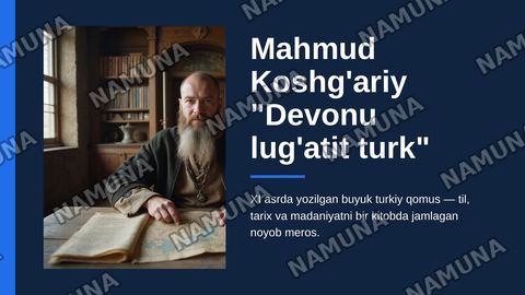 Mahmud Koshgariy "devonu lugat turk" — zamonaviy taqdimot