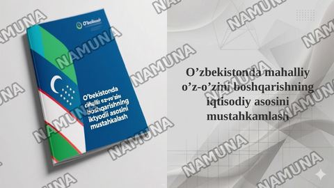 O’zbekistonda mahalliy o’z-o’zini boshqarishning iqtisodiy asosini mustahkamlash — taqdimot