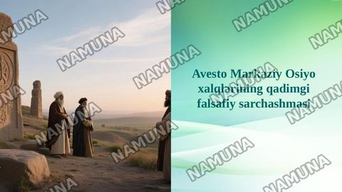 Avesto Markaziy Osiyo xalqlarining qadimgi falsafiy sarchashmasi — taqdimot