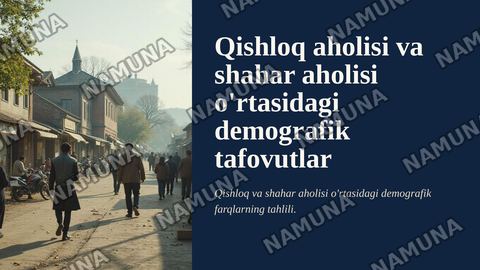 Qishloq aholisi va shahar aholisi o'rtasidagi demografik tafovutlar — zamonaviy taqdimot