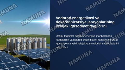 Vodorod energetikasi va dekarbonizatsiya jarayonlarining kelajak iqtisodiyotidagi o‘rni. — zamonaviy taqdimot