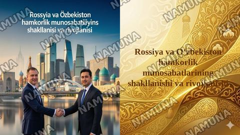 Rossiya va Oʻzbekiston hamkorlik munosabatlarining shakllanishi va rivojlanishi — taqdimot