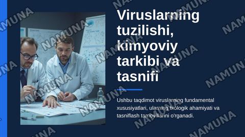 Viruslarning tuzilishi, kimyoviy tarkibi va tasnifi. — zamonaviy taqdimot