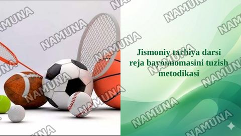 Jismoniy tarbiya darsi reja bayonnomasini tuzish metodikasi — taqdimot
