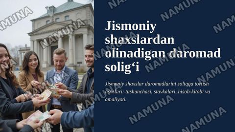 Jismoniy shaxslarda olinadigan daromad soligʻi — zamonaviy taqdimot