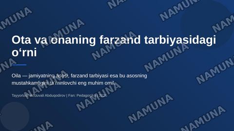 Ota va onaning farzand tarbiasidagi oʻrni — zamonaviy taqdimot