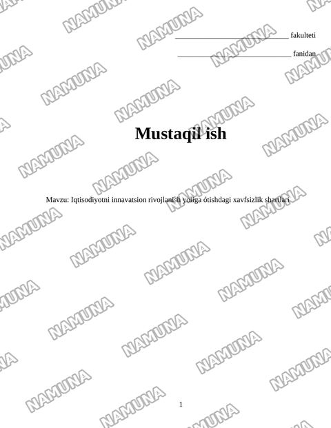 Iqtisodiyotni innavatsion rivojlanish yoliga ótishdagi xavfsizlik shartlari — mustaqil ish