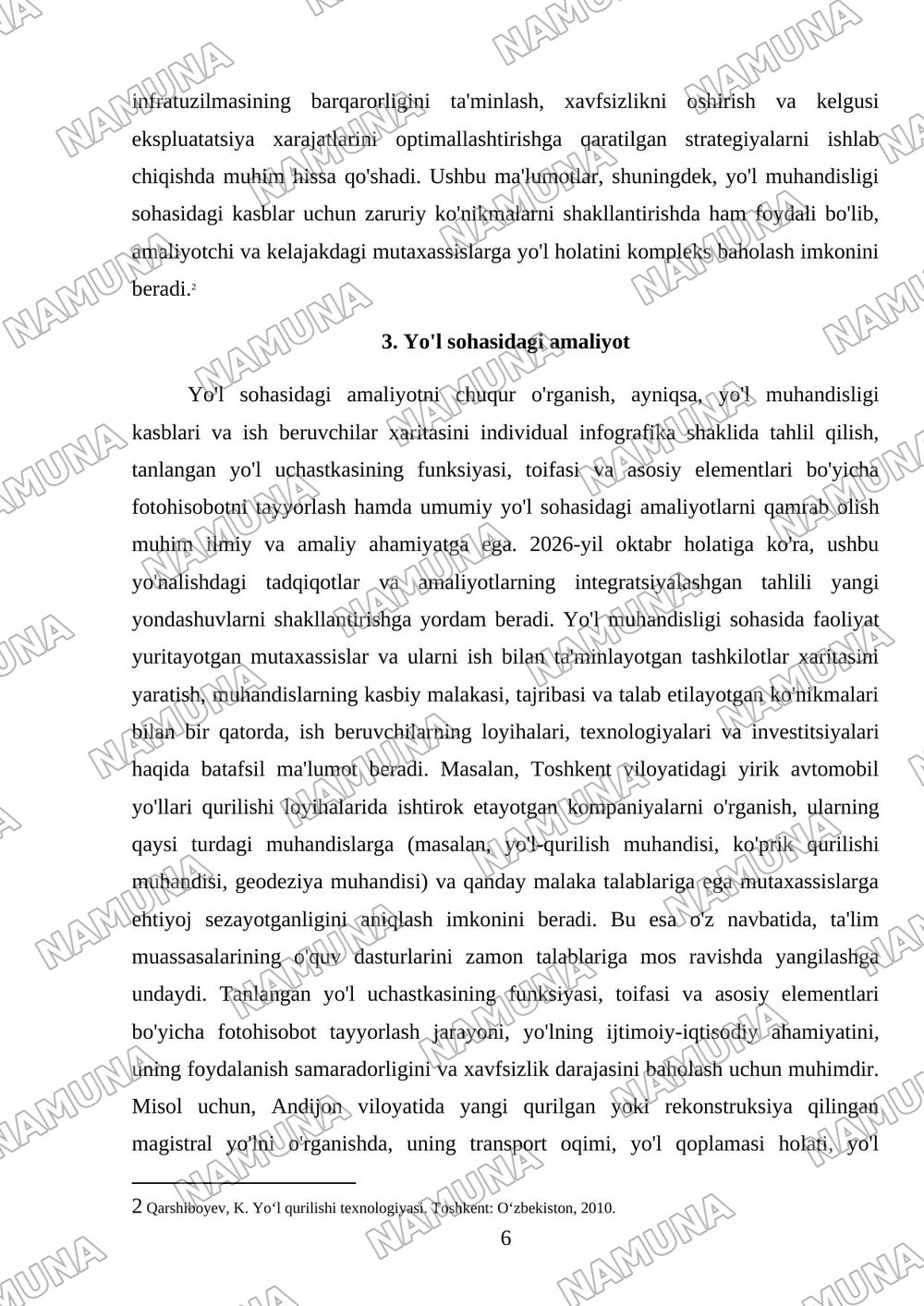 Yo‘l muhandisligi kasblari va ish beruvchilar xaritasi – individual infografika. 2 Tanlangan yo‘l uchastkasining funksiyasi, toifasi va asosiy elementlari bo‘yicha fotohisobot. 3 Yo‘l sohasidagi amald — mustaqil ish, 6-varaq