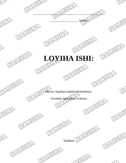 Sog'liqni saqlash infratuzilmasi. — loyiha ishi