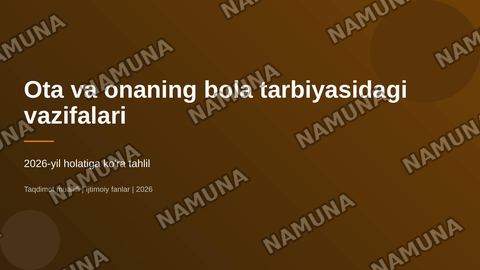 Ota va onaning bola tarbiyasidagi vazifalari — zamonaviy taqdimot