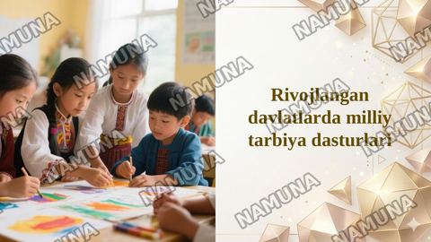 Rivojlangan davlatlarda milliy tarbiya dasturlari — taqdimot