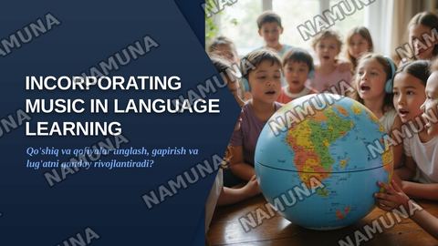 Incorporating music in language learning.
What role can songs and rhymes play in developing listening, speaking, and vocabulary skills? — zamonaviy taqdimot