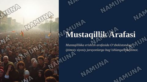 Mustaqillikka erishish arafasida Oʻzbekistondagi ijtimoiy siyosiy jarayonlar. — zamonaviy taqdimot