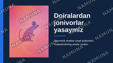 Doiralardan jonivorlar yasaymiz — zamonaviy taqdimot