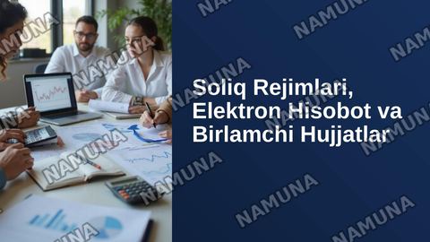 Soliq rejimlari, elektron hisobot va birlamchi moliyaviy hujjatlar. — zamonaviy taqdimot