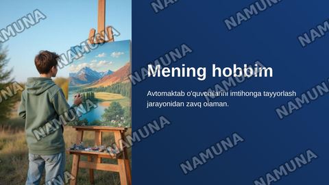 Mening hobbim haqida prizintatsiya qilib ber — zamonaviy taqdimot