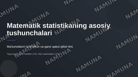 Matematik statistikaning asosiy tushunchalari. — zamonaviy taqdimot