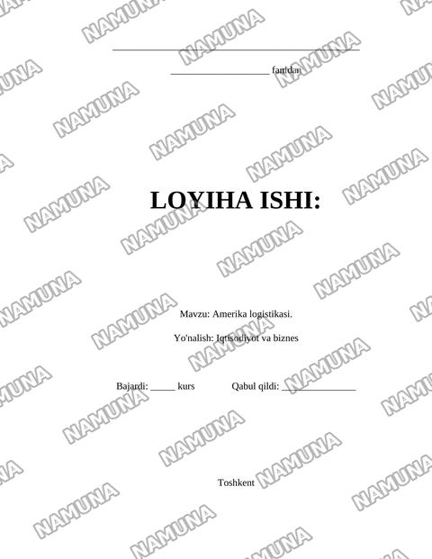 Amerika logistikasi. — loyiha ishi
