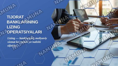 Tijorat banklarining lizing
operatsiyalari — zamonaviy taqdimot