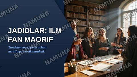 Jadidllar
Ilm fan maorif — zamonaviy taqdimot
