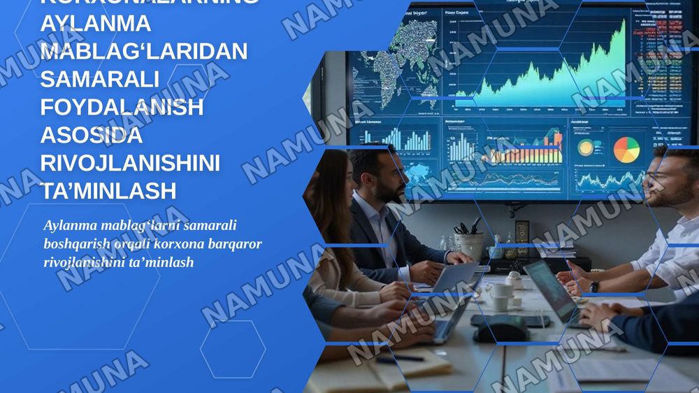 Korxonalarning aylanma mablag‘laridan samarali
foydalanish asosida rivojlanishini ta’minlash. — zamonaviy taqdimot, 1-slayd