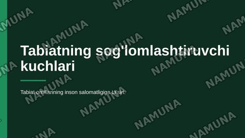 Tabiatning sog’lomlashtiruvchi kuchlari — zamonaviy taqdimot