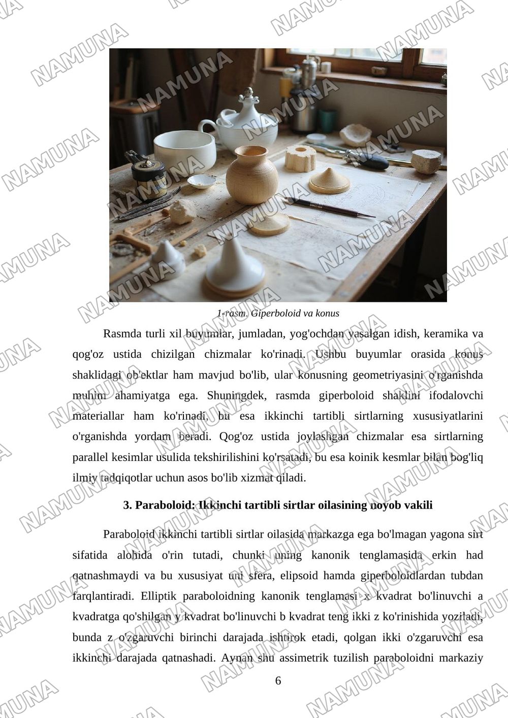 Ikkinchi tartibli sirtlar; sfera, elipsoid, giperboloid, konus, paraboloid, ularning shakllarini parallel kesimlar usulida tekshirish, koinik kesmlar — mustaqil ish, 6-varaq