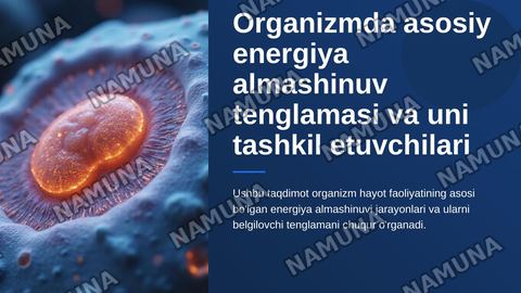 Organizmda asosiy energiya almashinuv tenglamasi va uni
tashkil etuvchilari — zamonaviy taqdimot