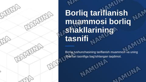 Borliq tariflanish muammosi borliq shakllarining tasnifi — zamonaviy taqdimot