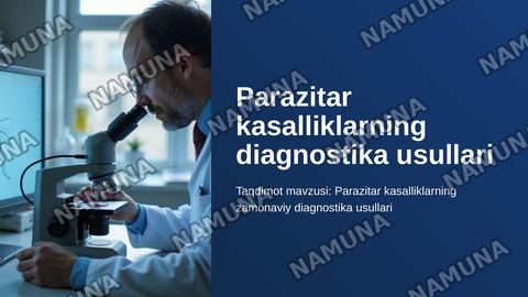 Parazitar kasalliklarning diagnostika usullari — zamonaviy taqdimot