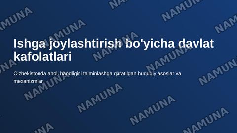 Ishga joylashtirish boyicha davlat kafolatlari — zamonaviy taqdimot
