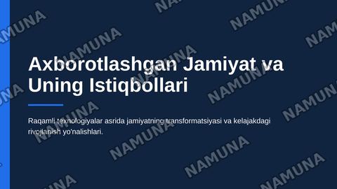 Axborotlashgan jamiyat va uning istiqbollari — zamonaviy taqdimot