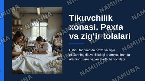 Tikuvchilik xonasi. Paxta va zig‘ir tolalari. — zamonaviy taqdimot