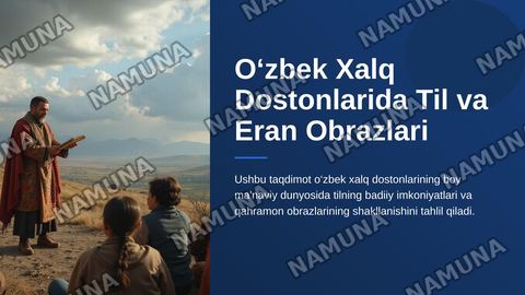 O‘zbek xalq dostonlarida til va eran obrazlari — zamonaviy taqdimot