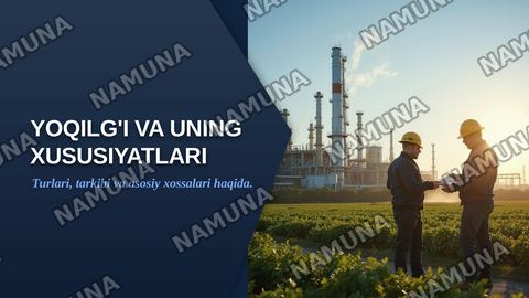 Yoqilg i va uning xususiyatlari — zamonaviy taqdimot
