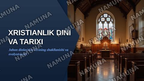 Xristianlik dini va tarixi — zamonaviy taqdimot
