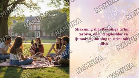 Shaxsning shakllanishiga ta'lim , tarbiya, oila , tengdoshlar va ijtimoiy muhitning ta'sirini tahlil qilish — taqdimot