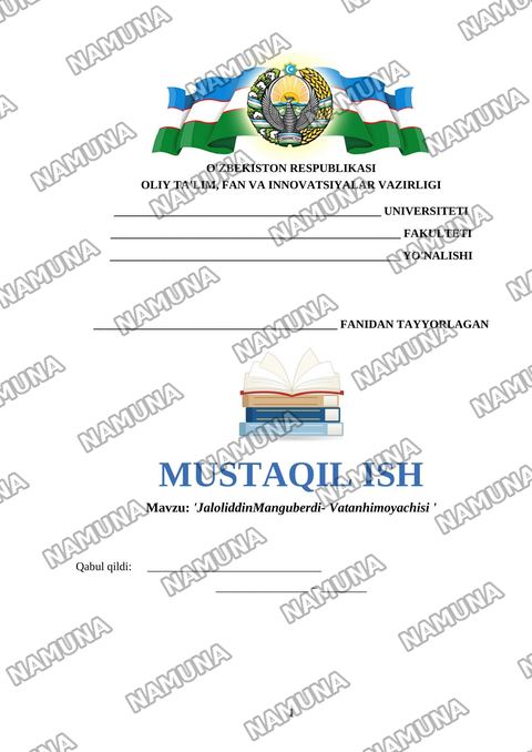 'JaloliddinManguberdi- Vatanhimoyachisi ' — mustaqil ish