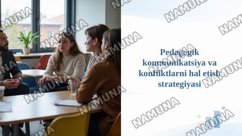 Pedagogik kommunikatsiya va konfliktlarni hal etish strategiyasi — taqdimot