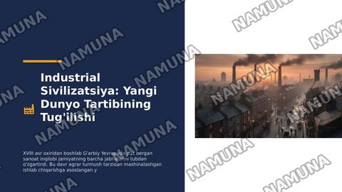 Industrial sivilizatsiyaning qaror topishi — zamonaviy taqdimot