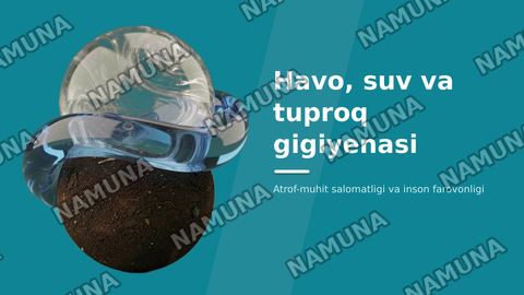Havo, suv va tuproq gigeniyasi — zamonaviy taqdimot