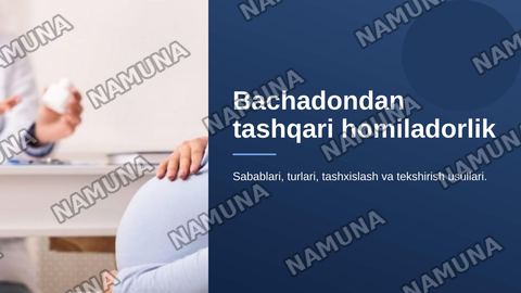 Bachadondan tashqari homiladorlik. Sabablari. Bachadondan tashqari homiladorlik turlari. Tashxislash va tekshirish usullari. — zamonaviy taqdimot