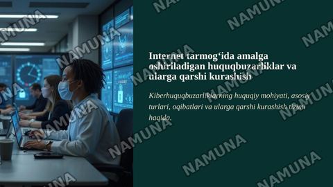 Internet tarmog‘ida amalga oshiriladigan huquqbuzarliklar va ularga qarshi kurashish — zamonaviy taqdimot