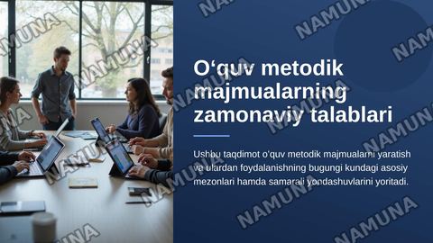 Oʻquv metodik majmualarning zamonaviy talablari — zamonaviy taqdimot
