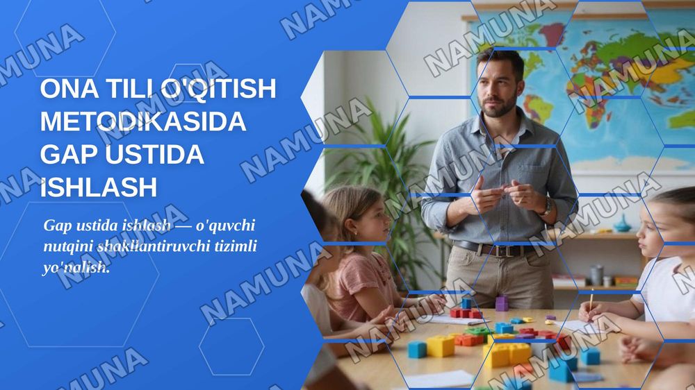 2. Ona tili o'qitish metodikasida gap ustida ishlash — zamonaviy taqdimot, 1-slayd