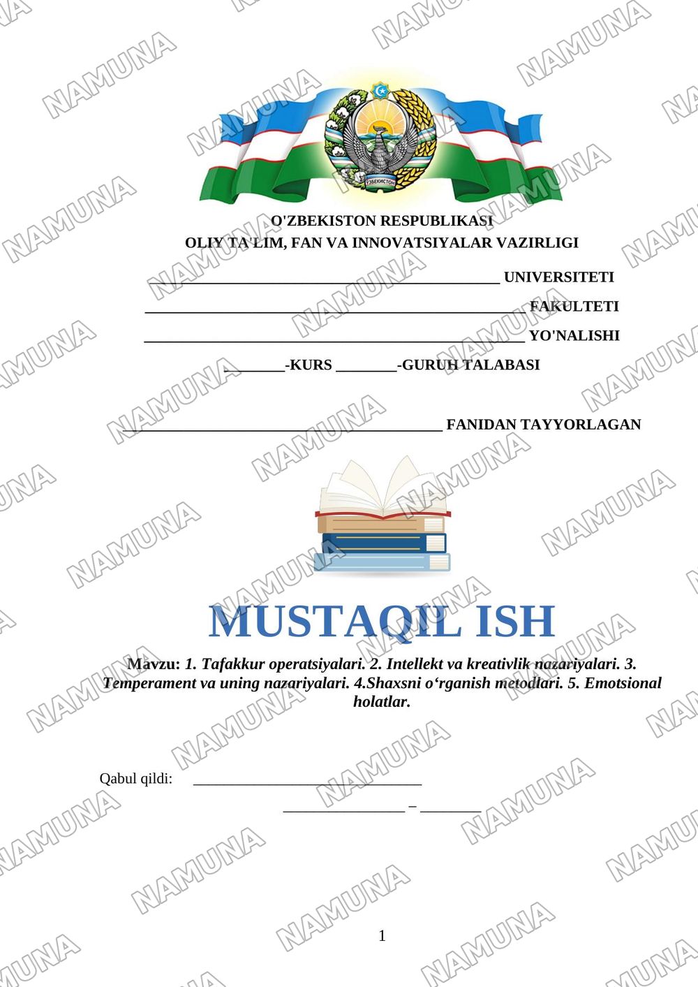 1. Tafakkur operatsiyalari. 2. Intellekt va kreativlik nazariyalari. 3. Temperament va uning nazariyalari. 4.Shaxsni o‘rganish metodlari. 5. Emotsional holatlar. — mustaqil ish, 1-varaq