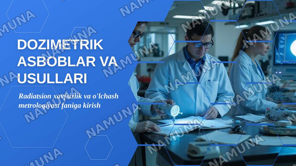 Dozimetrik asboblar va usullari — zamonaviy taqdimot, 1-slayd