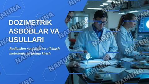 Dozimetrik asboblar va usullari — zamonaviy taqdimot