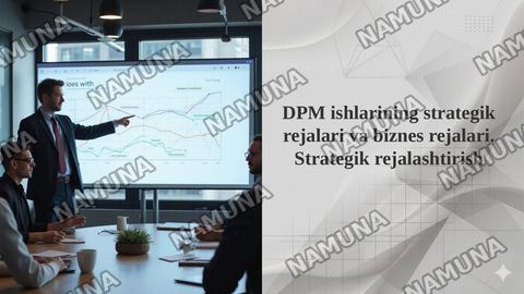 DPM ishlarining strategik rejalari va biznes rejalari. Strategik rejalashtirish — taqdimot