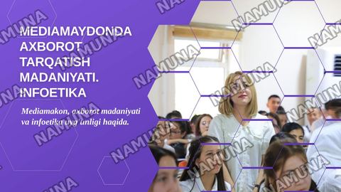 Meditamaydonda axborot tarqatish madaniyati.Infoetika — zamonaviy taqdimot